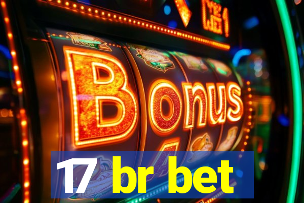 17 br bet